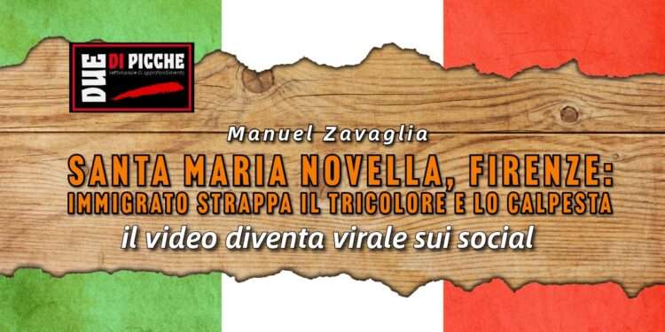 Santa Maria Novella, Firenze: immigrato strappa il tricolore e lo calpesta: il video diventa virale sui social