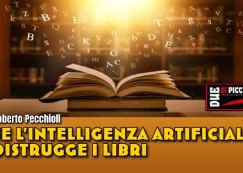Se l’Intelligenza Artificiale distrugge i libri