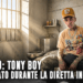 Tony Boy arrestato