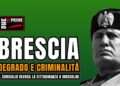Brescia, degrado e criminalità: il Consiglio revoca la cittadinanza a Mussolini