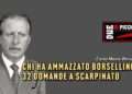 CHI HA AMMAZZATO BORSELLINO? 32 DOMANDE A SCARPINATO
