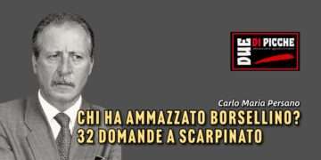 CHI HA AMMAZZATO BORSELLINO? 32 DOMANDE A SCARPINATO