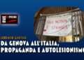 Da Genova all'Italia, propaganda e autolesionismo