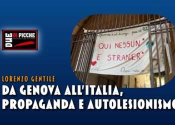 Da Genova all'Italia, propaganda e autolesionismo