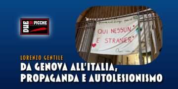 Da Genova all'Italia, propaganda e autolesionismo