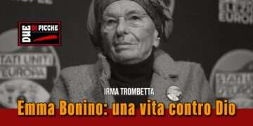 Emma Bonino: una vita contro Dio