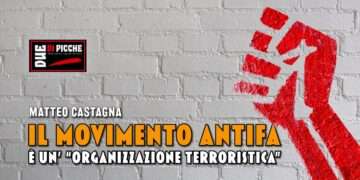 IL MOVIMENTO ANTIFA È UN’ “ORGANIZZAZIONE TERRORISTICA”