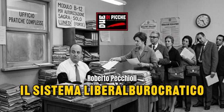 Il sistema liberalburocratico