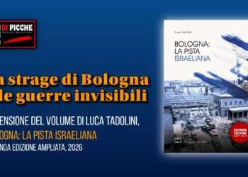 Recensione del volume di Luca Tadolini, "Bologna: la pista israeliana" - Seconda edizione ampliata, 2026