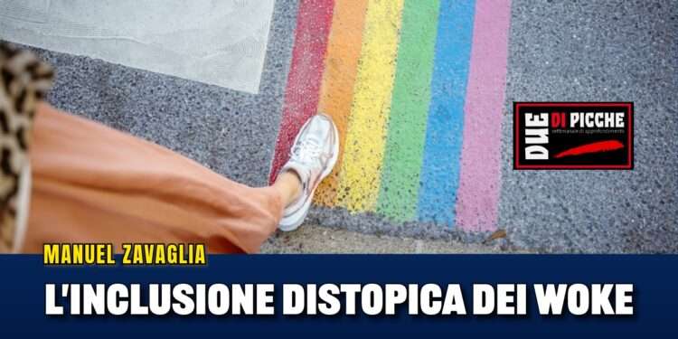 L'inclusione distopica dei Woke
