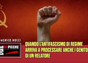QUANDO L’ANTIFASCISMO DI REGIME ARRIVA A PROCESSARE