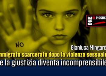 Immigrato scarcerato dopo la violenza sessuale: se la giustizia diventa incomprensibile