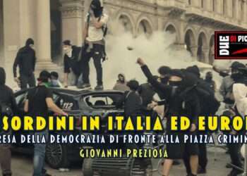 Disordini in Italia ed Europa: la resa della democrazia di fronte alla piazza criminale
