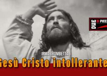 Gesù Cristo intollerante?