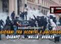 I giovani tra scontri e saccheggi: quando il ‘nulla’ avanza