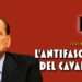 L'antifascismo del Cavaliere