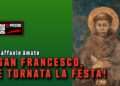 SAN FRANCESCO, È TORNATA LA FESTA!