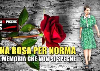 Una rosa per Norma: la memoria che non si spegne